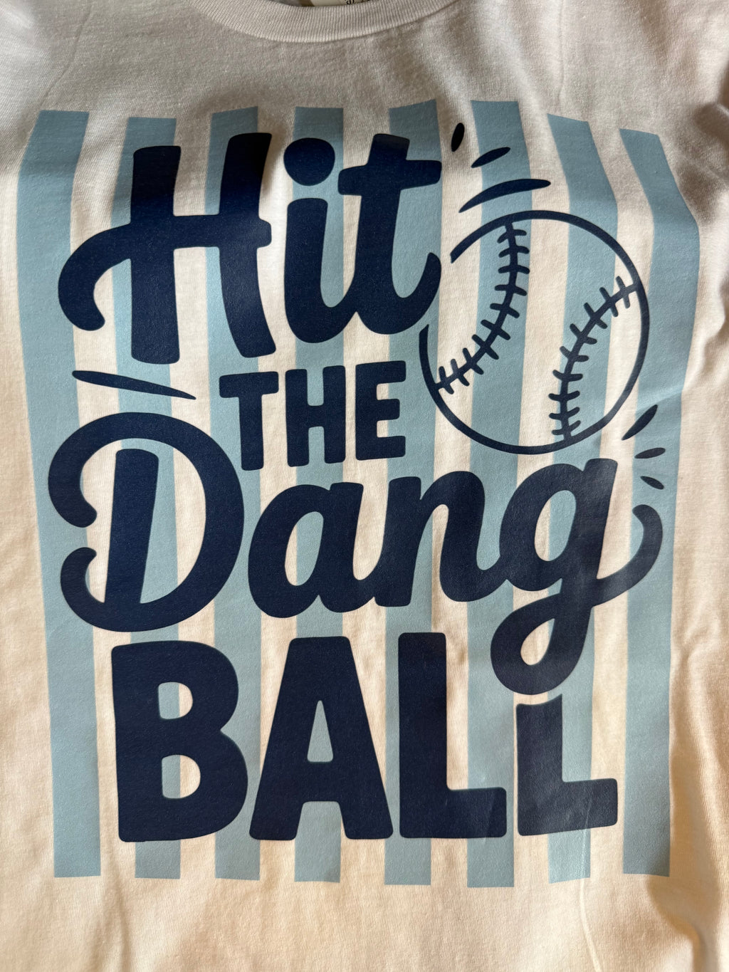 Hit the Dang Ball  Shirt