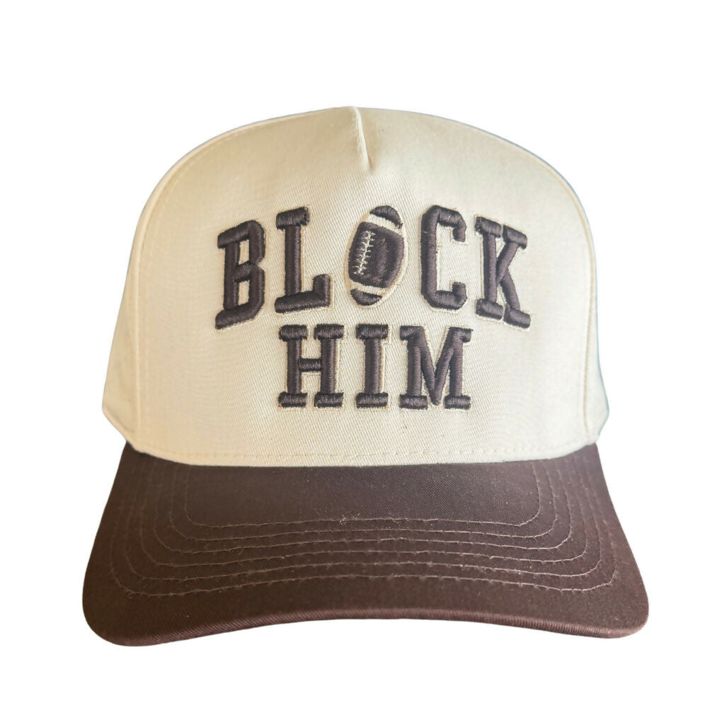 BLOCK HIM
